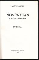 Babos Károly: Növénytan restaurátoroknak. Tankönyv. Bp., 1992, Magyar Nemzeti Múzeum. Fekete-fehér i...