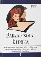 Almási Kitti, Angster Mária, Bagdy Emőke és társai: Párkapcsolati klinika. Bp., 2011, Kulcslyuk, kartonált papírkötés. Almási Kitti, Pál Ferenc és Bagdy Emőke dedikációjával.