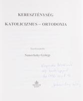 Nanofszky György: Kereszténység, katolicizmus, ortodoxia. Windsor kiadó, 1996, kiadói papírkötésben....