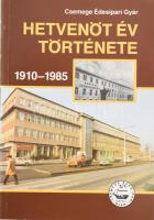 Csemege Édesipari Gyár. Hetvenöt év története 1910-1985. Bp., 1985, Révai, pqapírkötés.