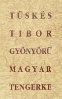 Tüskés Tibor: Gyönyörű magyar tengerke. Írások a Balatonról. Kaposvár, 1998, Berzsenyi Dániel Irodal...