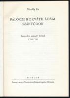 Péterffy Ida: Pálóczi Horváth Ádám Szántódon. Ismeretlen somogyi levelek 1788-1789. Szántódi Füzetek...