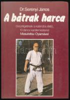 Dr. Serényi János: A bátrak harca. Beszélgetések a kalandos életű, 10 danos karatemesterrel Masutatsu Oyamával. Bp., 1988, Origo-press. Kiadói kartonált kötés, jó állapotban.