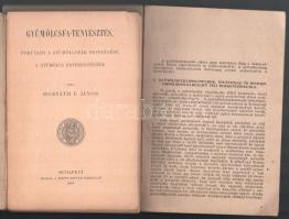 Horváth E. János: Gyümölcsfa tenyésztés. Bp., 1904, Franklin, sérült papírkötés + Ránky Sándor - Dr....
