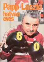 Papp László hatvan éves. Bp., 1986., Sportpropaganda Vállalat, 24 p. Kiadói papírkötés.