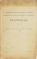 A középítkezési munkákra és azokkal kapcsolatos szállításokra vonatkozó feltételek. Bp., 1911, Kereskedelemügyi Magyar Kir. minister, viseltes papírkötés.