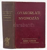 Nemes Sándor: Gyakorlati nyomozás. Bp., 1944, Griff Könyvkiadó. 670/1200. számozott példány. Félvászon kötés, kopottas állapotban.