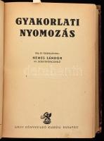 Nemes Sándor: Gyakorlati nyomozás. Bp., 1944, Griff Könyvkiadó. 670/1200. számozott példány. Félvász...
