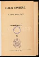 Dr. Varsányi Mátyás: Isten embere. Dr. Luther Márton élete. Bp., 1938, Szerző. Újrakötött félvászon ...