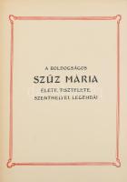 A boldogságos Szűz Mária élete, tisztelete, szenthelyei, legendái. Szerk.: Lévay Mihály. A könyvdíszeket és a könyv kötését Surányi István tervezete és rajzolta. Bp., [1934], Franklin, 511 p. +13 t. Kiadói dúsan aranyozott, festett egészvászon-kötésben, kopott borítóval, kissé sérült gerinccel, laza fűzéssel, 5 tábla hiánnyal.