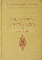 Petrik Albert: A régi Buda-Pest építőművészete III. Építő Munkavezetők Könyvtára XXII. Bp., 1911, Ifj. Nagel Ottó Fekete-fehér képekkel illusztrálva. Kiadói egészvászon-kötés, jó állapotban.