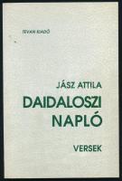 Jász Attila: Daidaloszi napló. Versek. DEDIKÁLT! 1992, Tevan. Kiadói papírkötés, jó állapotban.