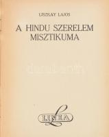 Liszkay Lajos: A hindu szerelem misztikuma. H.n., é.n., Linea. Kiadói félvászon kötésben