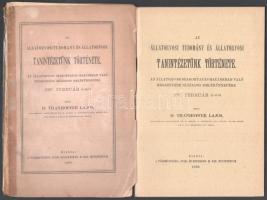 Dr Thanhoffer Lajos: Az Állatorvosi Tudomány és Állatorvosi Tanintézményünk története. 1888, Bp., szétesett borítóval + 1878-as reprint