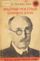 Gróf Teleki Pál: Magyar politikai gondolatok. Nemzeti Könyvtár 42-43. szám. Bp., 1941, Stádium, 137+3 p. Kiadói tűzött papírkötés, foltos, az utolsó két lap (tartalomjegyzék) hiányzik, ajándékozási bejegyzéssel.