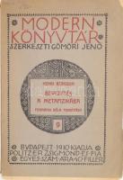 Bergson, Henri: Bevezetés a metafizikába. Ford.: Fogarasi Béla. Modern Könyvtár 9. Bp., 1910, Politzer Zsigmond, 40+8 p. Kiadói papírkötés.