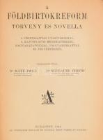 A földbirtokreform törvény és novella. A végrehajtási utasításokkal, a kapcsolatos rendeletekkel, ma...