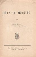 Sulzer, Georg:
Was ist Mystik?
Bad Schmiedeberg-Leipzig, [1919]. Verlag und Druck von F. E: Bauman...
