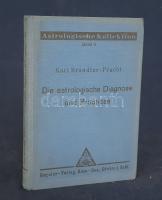 Brandler-Pracht, Karl:
Die astrologische Diagnose und Prognose. Die Intepreation des Horoskops.
Gö...