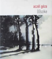 Aczél Géza: (ő)szike. Pécs, 2010, Jelenkor, kartonált papírkötés, papír védőborítóval. A szerző által dedikált.