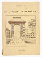 Csete Balázs: Kalotaszegi fafaragások. Szerk., az előszót írta: Selmeczi Kovács Attila. Series Historica Ethnographiae 3. Bp., 1990, Néprajzi Múzeum. Fekete-fehér ábrákkal gazdagon illusztrálva. Kiadói papírkötés, kijáró lapokkal.