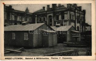 1916 Brest-Litowsk, Bahnhof & Militärkantine. Pächter F. Oppawsky / railway station, military canteen (EK)