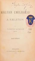 Veress Sándor: A magyar emigratio a Keleten. I-II. kötet. Bp., 1878, Athenaeum, 348+IV p.; 451+1+VI ...