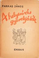 Farkas János: A helyesírás gyerekjáték. Neveléstudományi Dolgozatok Társaslélektani és Logikai Alapon 1. Bp., 1941, Exodus, 62+2 p. Kiadói papírkötés, sérült gerinccel és kötéssel, kijáró lapokkal.