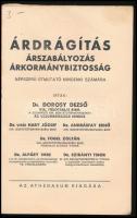 Dorosy Dezső et al.: Árdrágítás, árszabályozás, árkormánybiztosság. Népszerű útmutató mindenki számá...
