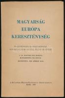 Magyarság, Európa, kereszténység. Nyugateurópa és Magyarország kapcsolatainak múltja, jelene és jövője. A II. Magyar Pax Romana Kongresszus előadásai. Königstein, 1960. április 10-14. Róma, 1960, Külföldi Magyar Katolikus Akció, 196+(4) p. Emigráns kiadás. Kiadói papírkötés.