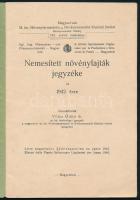 1942 Nemesített növényfajták jegyzéke az 1942. évre. Összeáll.: Villax Ödön. Magyaróvári M. kir. Növ...