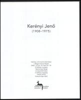 Kerényi Jenő (1908-1975.) Szerk.: Csák Ferenc. Balla Demeter, Gink Károly, Zima György fotóival. Bp....