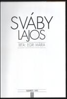 Egri Mária: Sváby Lajos. Bp., 1995, [MOL Rt.], 100 p. A művész munkáinak reprodukcióval illusztrált....