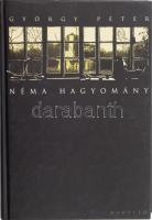 György Péter: Néma hagyomány (2000). Szerk.: Csáki Judit, Magvető Kiadó, Bp., 347p+7. Kiadói papírkötésben. Jó állapotban.