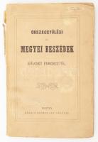 Kölcsey Ferencz: Országgyülési és megyei beszédek. Pest 1848. &quot;Heckenast szabad sajtó útján&quot; Kölcsei Ferenc minden munkái 6. kötet. 124.p Kiadói, sérült papír kötésben. Első kiadás!