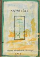 1941 Magyar Lélek - A Magyar Népművelők Országos Folyóirata, szerk.: Hankiss János, 6 db szám (január, február, március, április, július, november), kézi festésű korabeli tokban