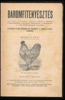 Hreblay Emil: Baromfitenyésztés, mely felöleli és tárgyalja a hazai és külföldi baromfifajtákat, tenyésztési eljárásokat, az értékesítést és a baromfibetegségek orvoslását. Kézikönyv a nép részére és tankönyv az ifjúság számára. Bp., 1905, szerzői kiadás (Pallas-ny.), 209+(35) p. Első kiadás. Szövegközti képekkel, ábrákkal illusztrálva. Átkötött félvászon-kötésben, kopottas borítóval, kissé foltos lapokkal, néhány kissé sérült lappal, két lap (135-138. old.) kijár.