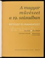 Sisa József (szerk.): A magyar művészet a 19. században. Építészet és iparművészet. Bp., 2013, MTA-O...