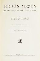 Bársony István: Erdőn mezőn. 

Az író, Bársony István (1855-1928) vadász, író, újságíró által DEDI...