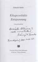 Kányádi Sándor:  Kikapcsolódás - Entspannung. [Versek - Gedichte.] (Dedikált.) Bukarest, (1998). Kriterion Könyvkiadó (Semne &#039;94 Nyomda.) 119 + [1] p. Első kiadás. Dedikált: ,,Horváth Elkének, sok szeretettel, Kányádi Sándor. Budapest, 1998. nov. 25&quot;. Kányádi Sándor német-magyar nyelvű verseskötetét Deák Ferenc erdélyi grafikus egész oldalas rajzai kísérik. Prov.: Horváth Elke, Horváth István (sz. 1943) közgazdász, diplomata, az 1980-as évektől hágai, majd bonni nagykövet felesége. Fűzve, színes, illusztrált kiadói borítóban. Jó példány.