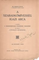 Somogyi István: 
A szabadkőmívesség igazi arca. I. kötet: A szabadkőmívesség felelőssége Trianonért...