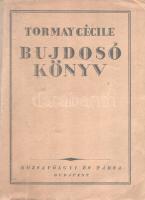 Tormay Cécile: 
Bujdosó könyv. Feljegyzések 1918-1919-ből. [Első rész.] (Tormay Cécile által aláírt...