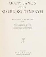 Arany János összes kisebb költeményei. Bevezetéssel és jegyzetekkel kiadja Voinovich Géza. Bp.,[1925...