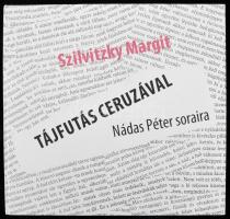 Szilvitzky Margit: Tájfutás ceruzával. Nádas Péter soraira. 2011, Vince Kiadó. Kiadói kartonált köté...