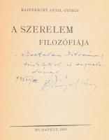 Rainprecht Antal György: A szerelem filozófiája. DEDIKÁLT! Bp., 1943, (Franklin-ny.), 147 p. Kiadói ...