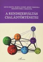 Dávid-Barna-Bóné-Hegedűs-Izsák: A rendszerváltás családtörténetei. Huszonöt év Budapest árnyékában. DEDIKÁLT! Bp., 2016, L&#039;Harmattan. Kiadói papírkötés, jó állapotban.