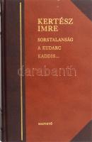 Kertész Imre: Sorstalanság. A kudarc. Kaddis a meg nem született gyermekekért. Bp.,2002.,Magvető. Kiadói egészvászon-kötés.   Számozott (391./500) példány. &quot;Megjelent 2002. december 10-én a Megvető Kiadónál, abból az alkalomból, hogy Kertész Imre átvette az irodalmi Nobel-díjat.&quot;