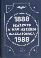 Százéves a MÁV szegedi igazgatósága. Fejezetek a Vasútigazgatóság történetéből. 1888-1988. Bp.-Szeged, 1988, Közlekedési Múzeum-Vasútigazgatóság. Kiadói egészvászon-kötés