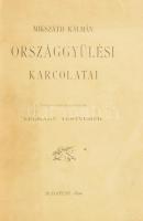 Mikszáth Kálmán: Országgyűlési karcolatai. Bp., 1892, Légrády Testvérek, 6+365 p. Első kiadás. Kiadói papírborítóval, modern műbőr védőkötésben