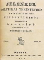 1832 Jelenkor. Politikai tekintetben a' két haza 's külföld hírleveleiből szerkeszti s ért...
